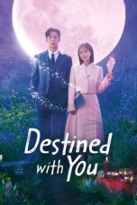 Nonton Film Destined with You (2023) Bioskop21