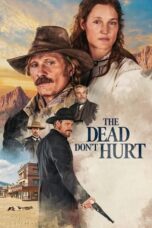 Nonton Film The Dead Don’t Hurt (2024) Bioskop21