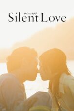 Nonton Film Silent Love (2024) Bioskop21