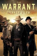 Nonton Film The Warrant: Breaker’s Law (2023) Bioskop21