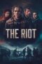 Nonton Film The Riot (2023) Bioskop21