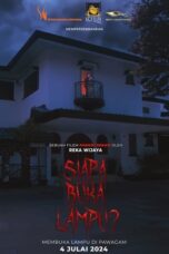 Nonton Film Siapa Buka Lampu (2024) Bioskop21