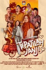 Nonton Film Tepatilah Janji (2024) Bioskop21