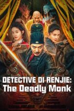 Nonton Film Detective Di Renjie: The Deadly Monk (2024) Bioskop21