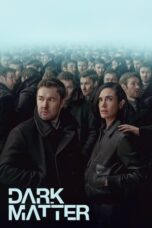 Nonton Film Dark Matter (2024) Bioskop21