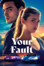 Nonton Film Your Fault (2024) Bioskop21