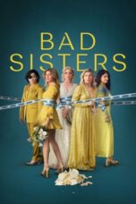 Nonton Film Bad Sisters Season 2 (2024) Bioskop21