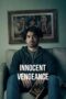 Nonton Film Berbalas Kejam (Innocent Vengeance) (2023) Bioskop21