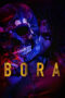 Nonton Film Bora (2023) Bioskop21