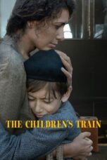 Nonton Film The Children’s Train (2024) Bioskop21