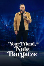 Nonton Film Your Friend, Nate Bargatze (2024) Bioskop21