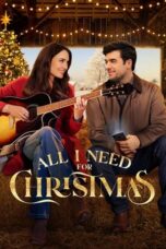 Nonton Film All I Need for Christmas (2024) Bioskop21