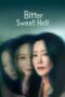 Nonton Film Bitter Sweet Hell (2024) Bioskop21