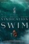 Nonton Film Vindication Swim (2024) Bioskop21