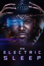 Nonton Film An Electric Sleep (2023) Bioskop21